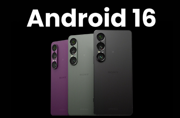 索尼手機率先推送Android 16穩定版 面向Xperia 1 VII