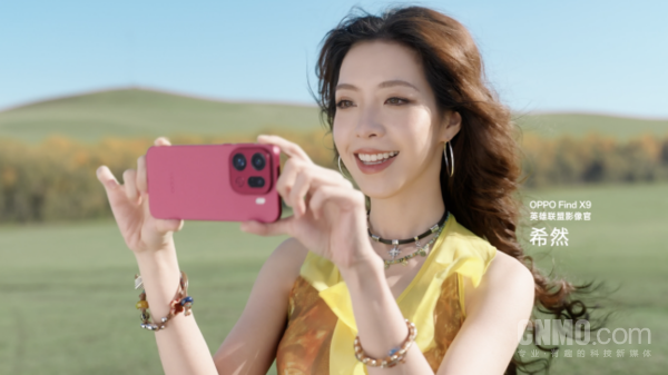 联手孙颖莎！OPPO官宣希然为Find X9英雄联盟影像官