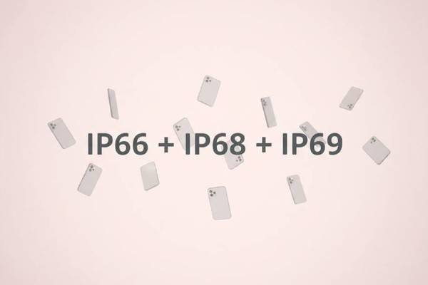手机IP等级“大乱炖”：拥有IP69为何还要标IP66/68？
